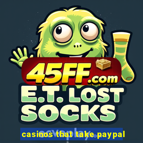 casinos that take paypal